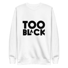 Load image into Gallery viewer, Too Black Fleece Crew
